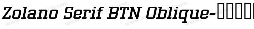 Zolano Serif BTN Oblique字体转换
